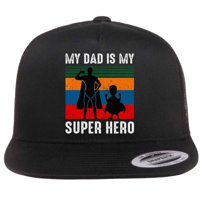 My Dad Is My Super Hero The Company Funny Dad Joke Flatbill Hat