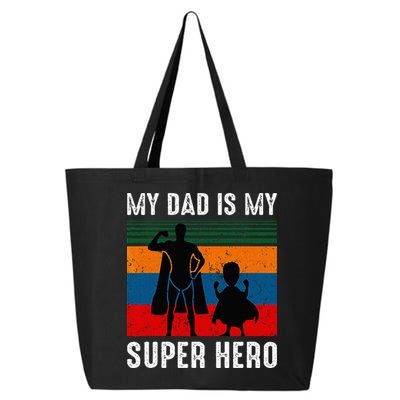 My Dad Is My Super Hero The Company Funny Dad Joke 25L Jumbo Tote