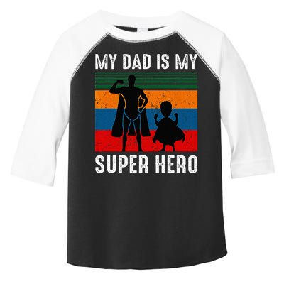 My Dad Is My Super Hero The Company Funny Dad Joke Toddler Fine Jersey T-Shirt