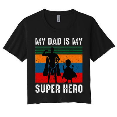 My Dad Is My Super Hero The Company Funny Dad Joke Crop Top