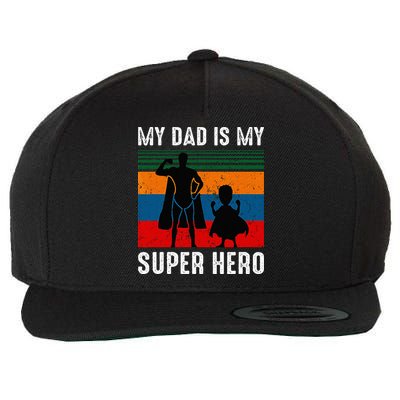 My Dad Is My Super Hero The Company Funny Dad Joke Wool Snapback Cap