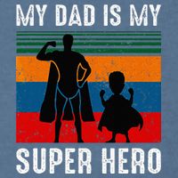 My Dad Is My Super Hero The Company Funny Dad Joke Garment-Dyed Sweatshirt