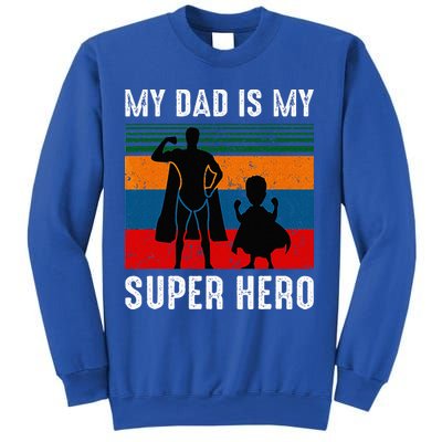My Dad Is My Super Hero The Company Funny Dad Joke Sweatshirt