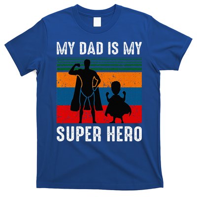 My Dad Is My Super Hero The Company Funny Dad Joke T-Shirt