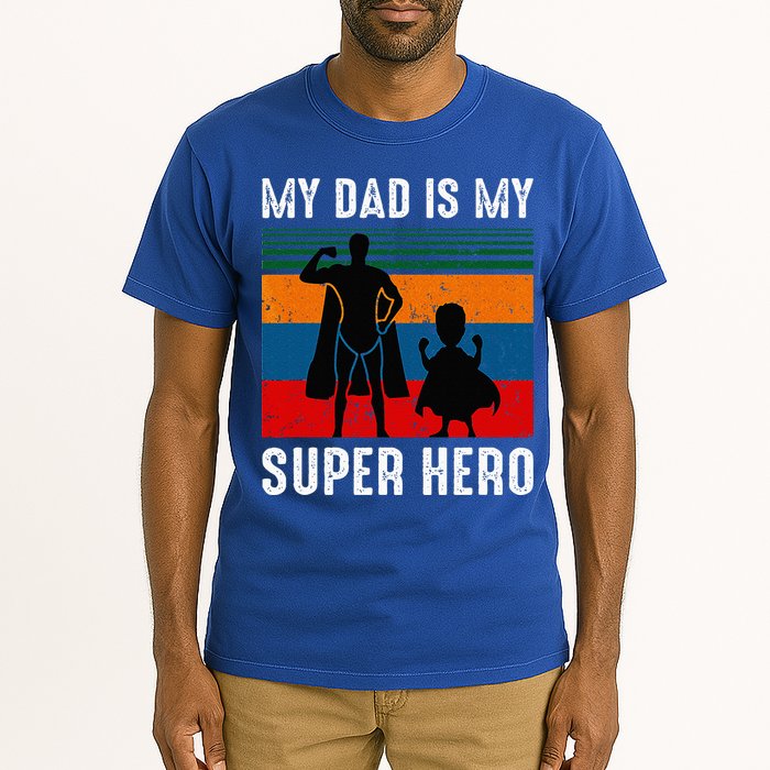 My Dad Is My Super Hero The Company Funny Dad Joke Tall T-Shirt