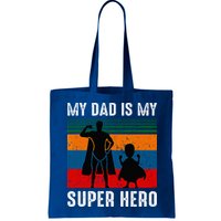 My Dad Is My Super Hero The Company Funny Dad Joke Bag