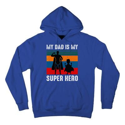 My Dad Is My Super Hero The Company Funny Dad Joke Tall Hoodie