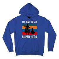 My Dad Is My Super Hero The Company Funny Dad Joke Tall Hoodie