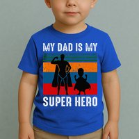 My Dad Is My Super Hero The Company Funny Dad Joke Toddler T-Shirt