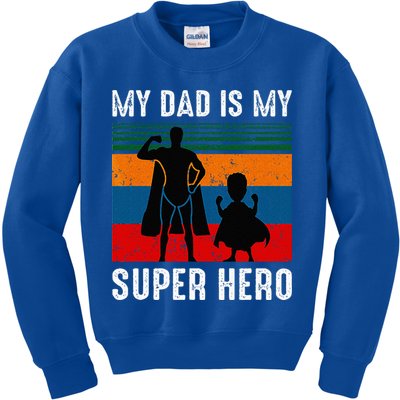 My Dad Is My Super Hero The Company Funny Dad Joke Kids Sweatshirt