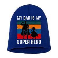 My Dad Is My Super Hero The Company Funny Dad Joke Short Acrylic Beanie