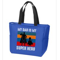 My Dad Is My Super Hero The Company Funny Dad Joke Zip Tote Bag