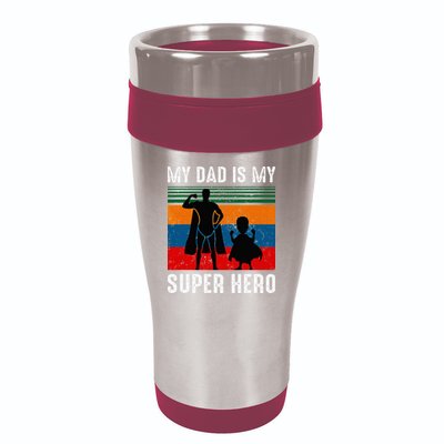 My Dad Is My Super Hero The Company Funny Dad Joke 16oz Travel Tumbler