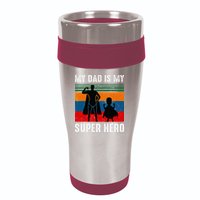 My Dad Is My Super Hero The Company Funny Dad Joke 16oz Travel Tumbler
