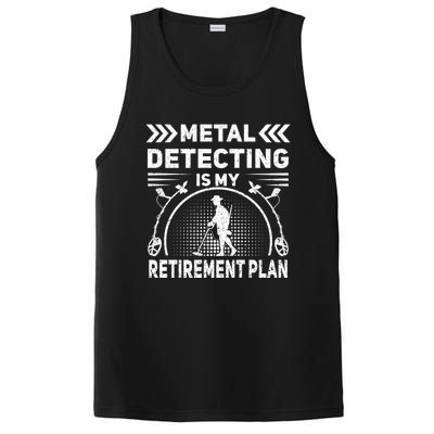 Metal Detecting Is My Retiret Plan Retired Treasure Hunt Gift PosiCharge Competitor Tank