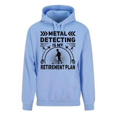 Metal Detecting Is My Retiret Plan Retired Treasure Hunt Gift Unisex Surf Hoodie