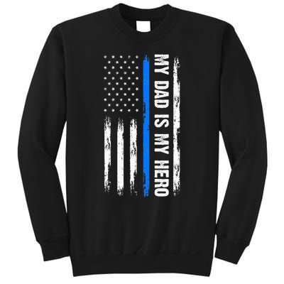 My Dad Is My Hero Father Cops Officer Sweatshirt