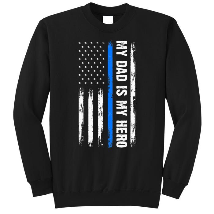 My Dad Is My Hero Father Cops Officer Sweatshirt