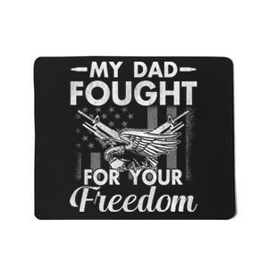 My Dad Is A Veteran Gift For Daughter And Son Mousepad