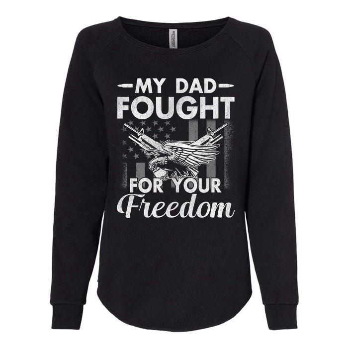 My Dad Is A Veteran Gift For Daughter And Son Womens California Wash Sweatshirt