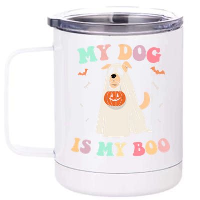 My Dog Is My Boo Spooky Season Ghost Pet Lover Halloween Gift 12 oz Stainless Steel Tumbler Cup