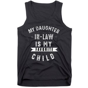 My Daughter In Law Is My Favorite Child Daughter In Law Gift Tank Top