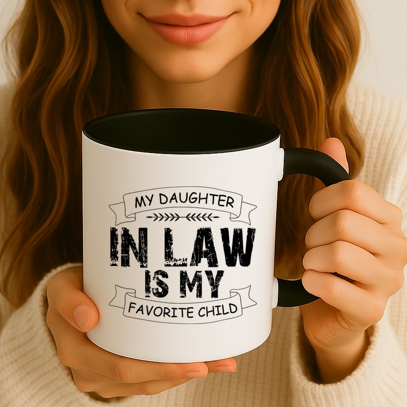 My Daughter In Law Is My Favorite Child Cute Gift Mug