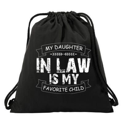 My Daughter In Law Is My Favorite Child Cute Gift Drawstring Bag