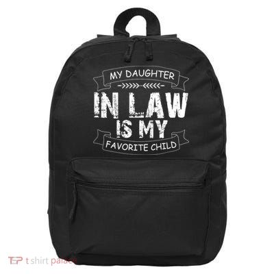 My Daughter In Law Is My Favorite Child Cute Gift 16 in Basic Backpack
