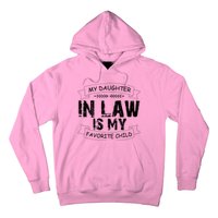 My Daughter In Law Is My Favorite Child Cute Gift Hoodie