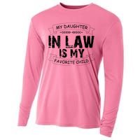 My Daughter In Law Is My Favorite Child Cute Gift Cooling Performance Long Sleeve Crew