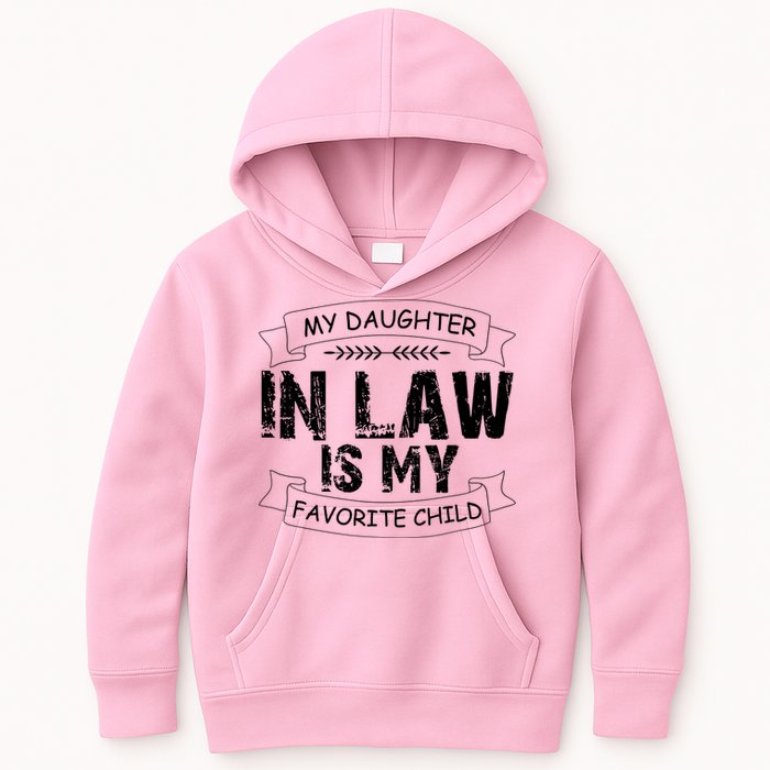 My Daughter In Law Is My Favorite Child Cute Gift Kids Hoodie