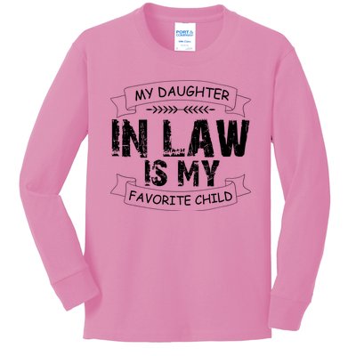 My Daughter In Law Is My Favorite Child Cute Gift Kids Long Sleeve Shirt