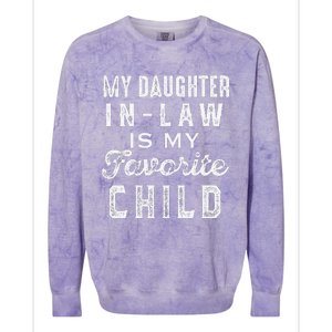 My Daughter In Law Is My Favorite Child Daughter In Law Love Colorblast Crewneck Sweatshirt