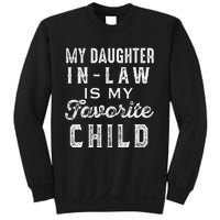 My Daughter In Law Is My Favorite Child Daughter In Law Love Sweatshirt