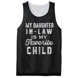 My Daughter In Law Is My Favorite Child Daughter In Law Love Mesh Reversible Basketball Jersey Tank