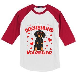 My Dachshund Is My Valentine Dog Dad Mom Love Dog Kids Colorblock Raglan Jersey