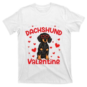 My Dachshund Is My Valentine Dog Dad Mom Love Dog T-Shirt