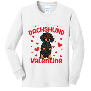 My Dachshund Is My Valentine Dog Dad Mom Love Dog Kids Long Sleeve Shirt