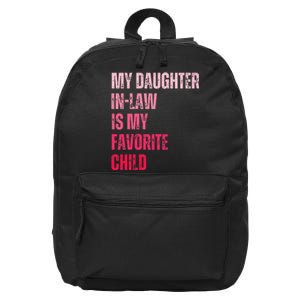 My Daughter In Law Is My Favorite Child Fathers Day in Law 16 in Basic Backpack