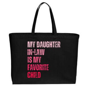 My Daughter In Law Is My Favorite Child Fathers Day in Law Cotton Canvas Jumbo Tote