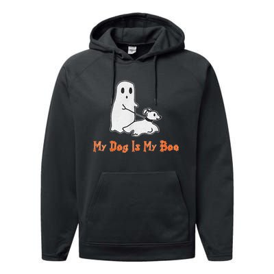 My Dog Is My Boo Ghost Halloween Dog Lover Performance Fleece Hoodie