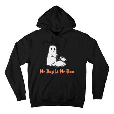 My Dog Is My Boo Ghost Halloween Dog Lover Tall Hoodie