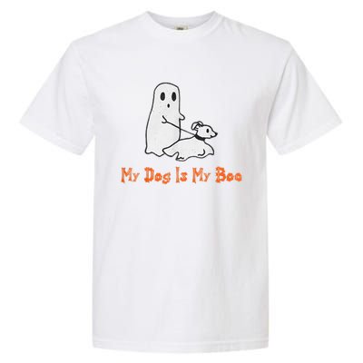 My Dog Is My Boo Ghost Halloween Dog Lover Garment-Dyed Heavyweight T-Shirt