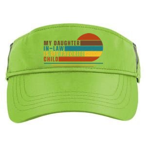 My Daughter In Law Is My Favorite Child Retro Sunset Adult Drive Performance Visor