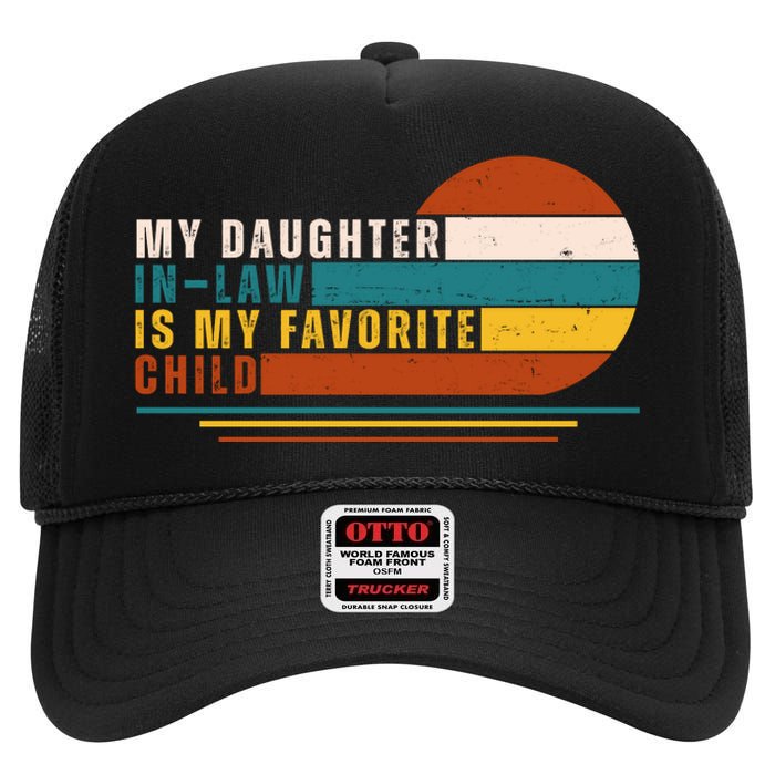 My Daughter In Law Is My Favorite Child Retro Sunset High Crown Mesh Back Trucker Hat