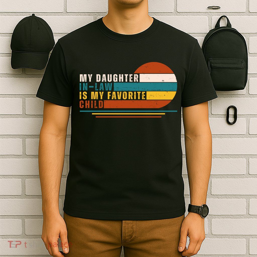 My Daughter In Law Is My Favorite Child Retro Sunset T-Shirt