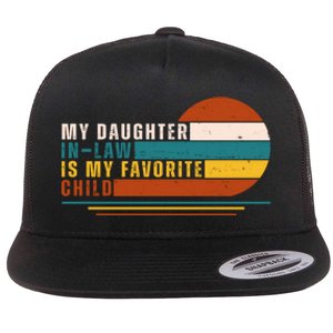 My Daughter In Law Is My Favorite Child Retro Sunset Flat Bill Trucker Hat