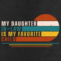 My Daughter In Law Is My Favorite Child Retro Sunset Golf Towel