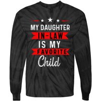 My Daughter In Law Is My Favorite Child Daughterinlaw Gift Tie-Dye Long Sleeve Shirt